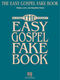 The Easy Gospel Fake Book: Vocal Solo: Instrumental Album