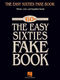 The Easy Sixties Fake Book: Melody  Lyrics and Chords: Instrumental Album