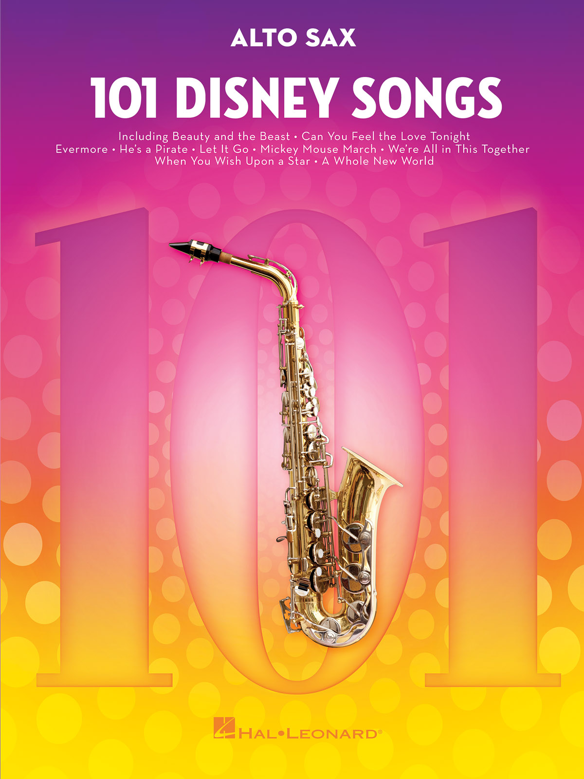 101 Disney Songs: Alto Saxophone: Instrumental Album