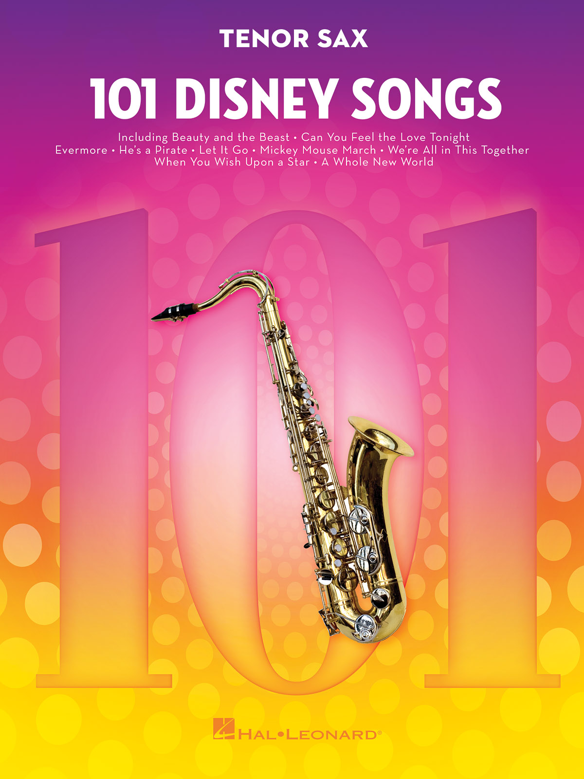 101 Disney Songs: Tenor Saxophone: Instrumental Album