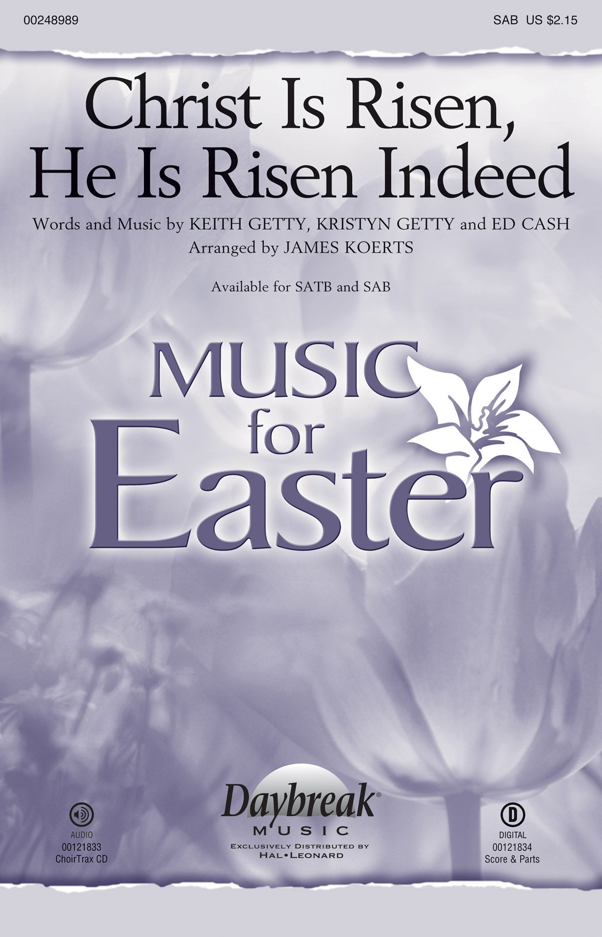 Keith Getty Kristyn Getty Ed Cash: Christ Is Risen  He Is Risen Indeed: Mixed