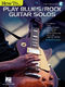 David Grissom: How to Play Blues/Rock Guitar Solos: Guitar Solo: Instrumental