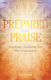 Prepared for Praise: Mixed Choir a Cappella: Vocal Score
