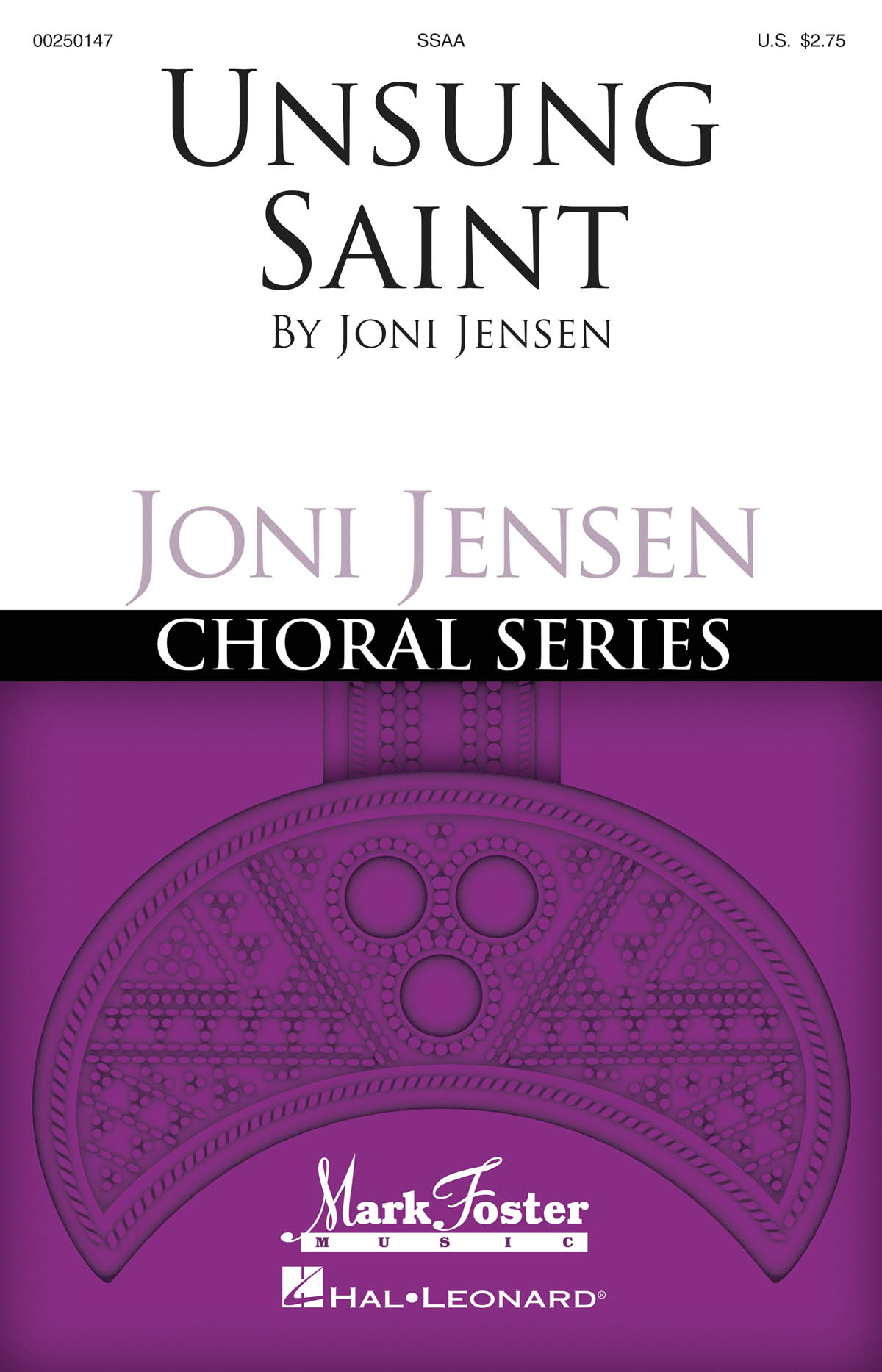 Joni Jensen: Unsung Saint: Upper Voices a Cappella: Vocal Score