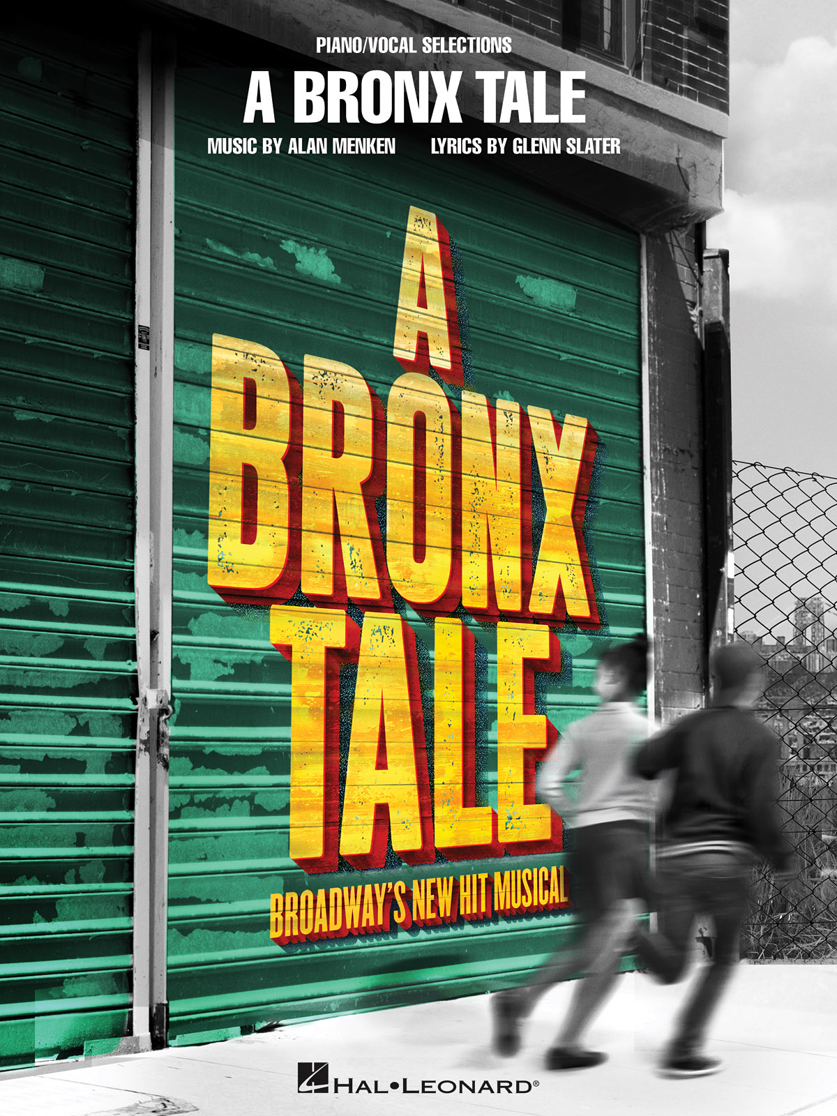Alan Menken Glenn Slater: A Bronx Tale: Piano  Vocal and Guitar: Vocal Album
