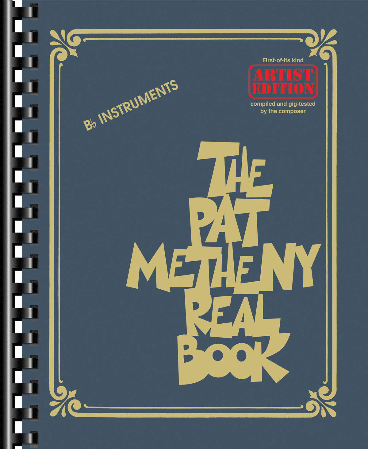 Pat Metheny: The Pat Metheny Real Book: Melody  Lyrics and Chords: Instrumental