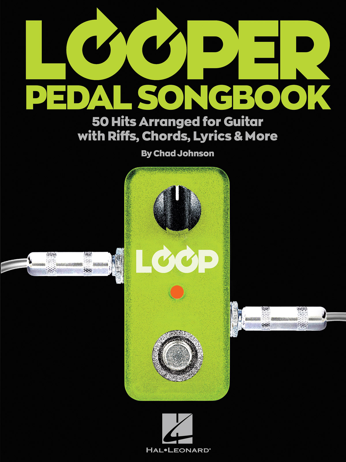 Looper Pedal Songbook: Guitar and Accomp.: Instrumental Work