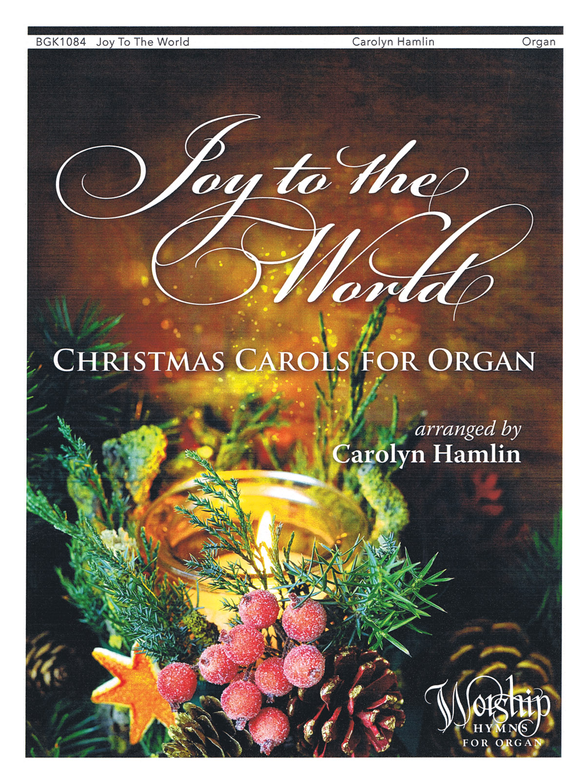 Joy to the World - Christmas Carols for Organ: Organ: Vocal Album