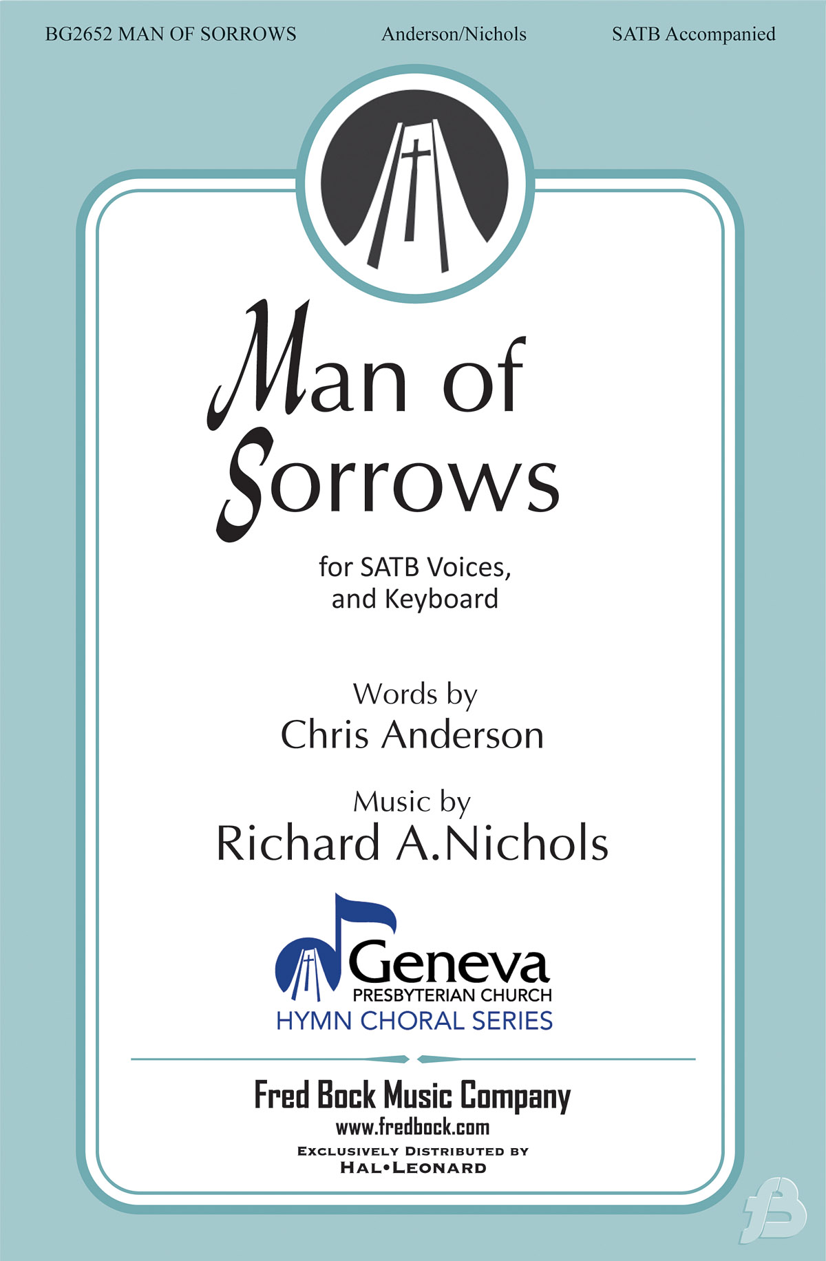 Richard A. Nichols: Man of Sorrows: Mixed Choir a Cappella: Vocal Score