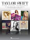 Taylor Swift: Taylor Swift - Easy Piano Anthology: Easy Piano: Artist Songbook