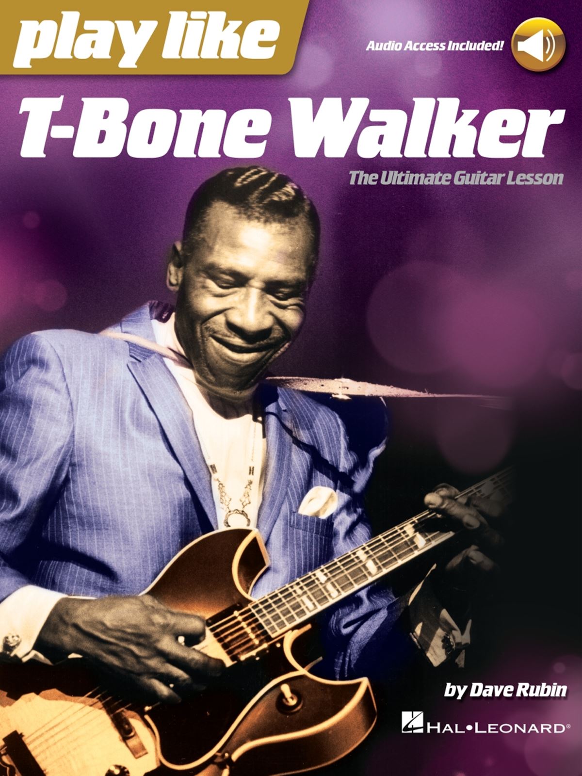 T-Bone Walker: Play like T-Bone Walker: Guitar Solo: Instrumental Tutor