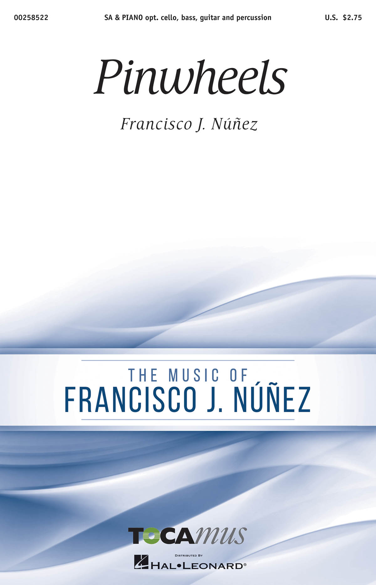 Francisco J. Núñez: Pinwheels: Upper Voices a Cappella: Vocal Score