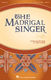 The Madrigal Singer: Mixed Choir a Cappella: Vocal Score