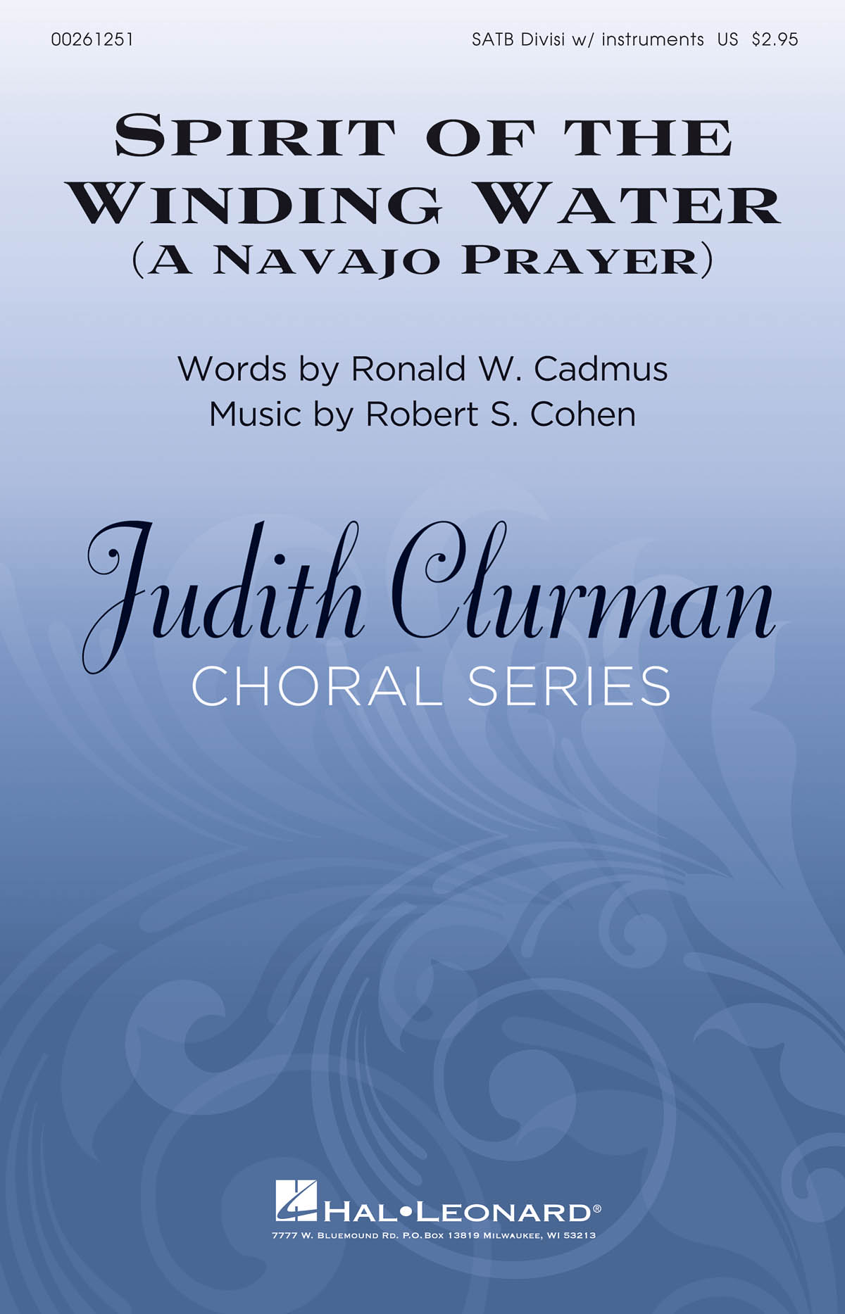 Robert Cohen: Spirit of the Winding Water (A Navajo Prayer): Mixed Choir a