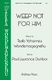 Tesfa Yohannes Wondemagegnehu: Weep Not for Him: Mixed Choir a Cappella: Vocal