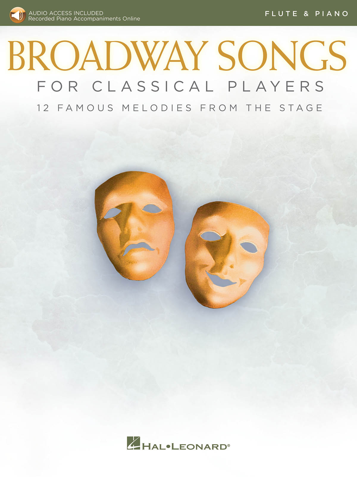 Broadway Songs for Classical Players - Flute: Flute and Accomp.: Instrumental