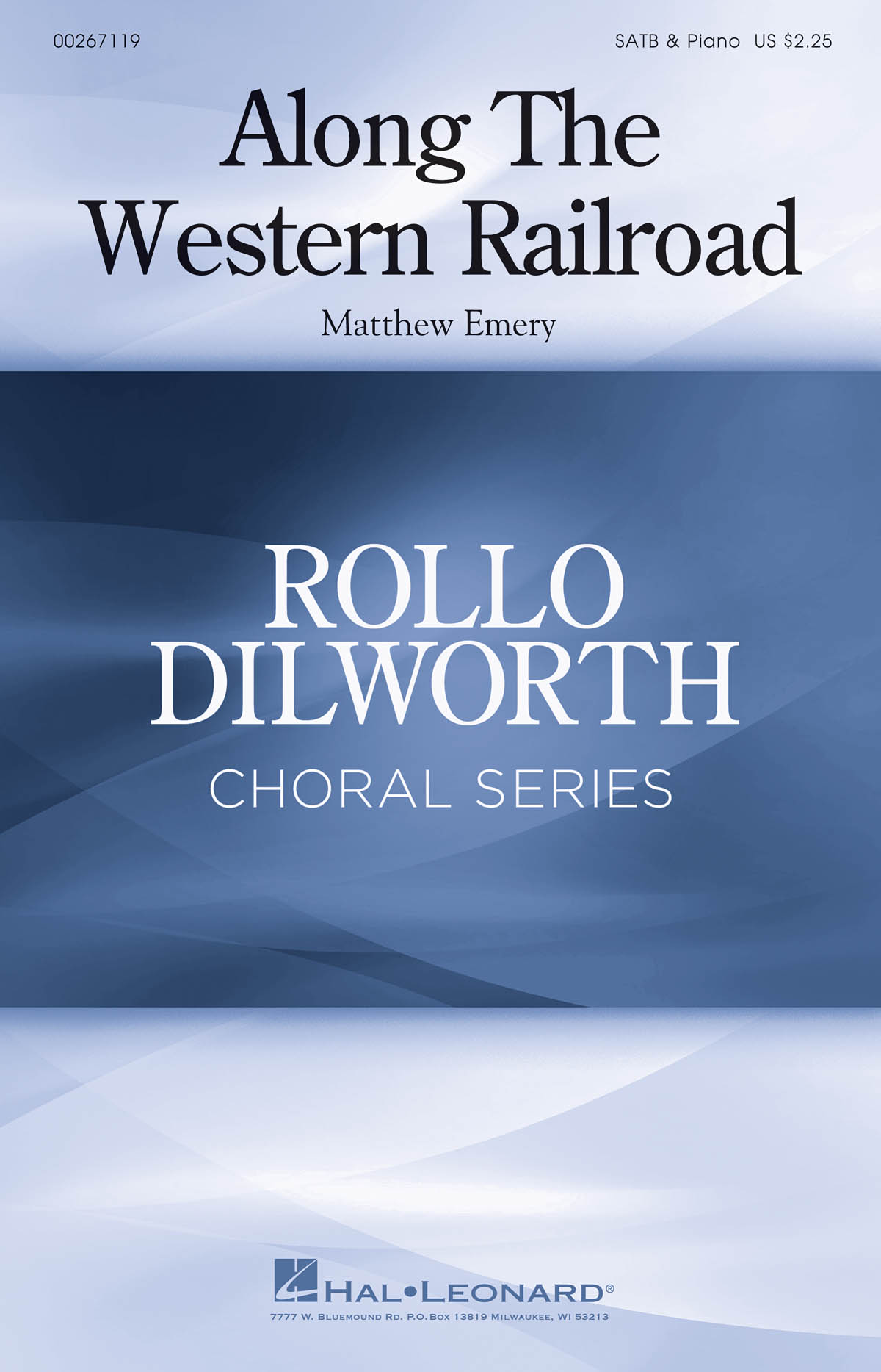 Matthew Emery: Along the Western Railroad: Mixed Choir a Cappella: Vocal Score