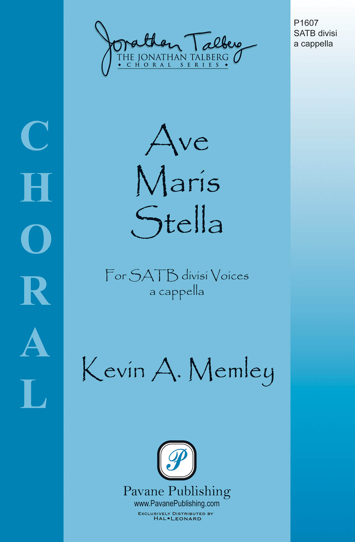 Kevin A. Memley: Ave Maris Stella: Mixed Choir a Cappella: Vocal Score