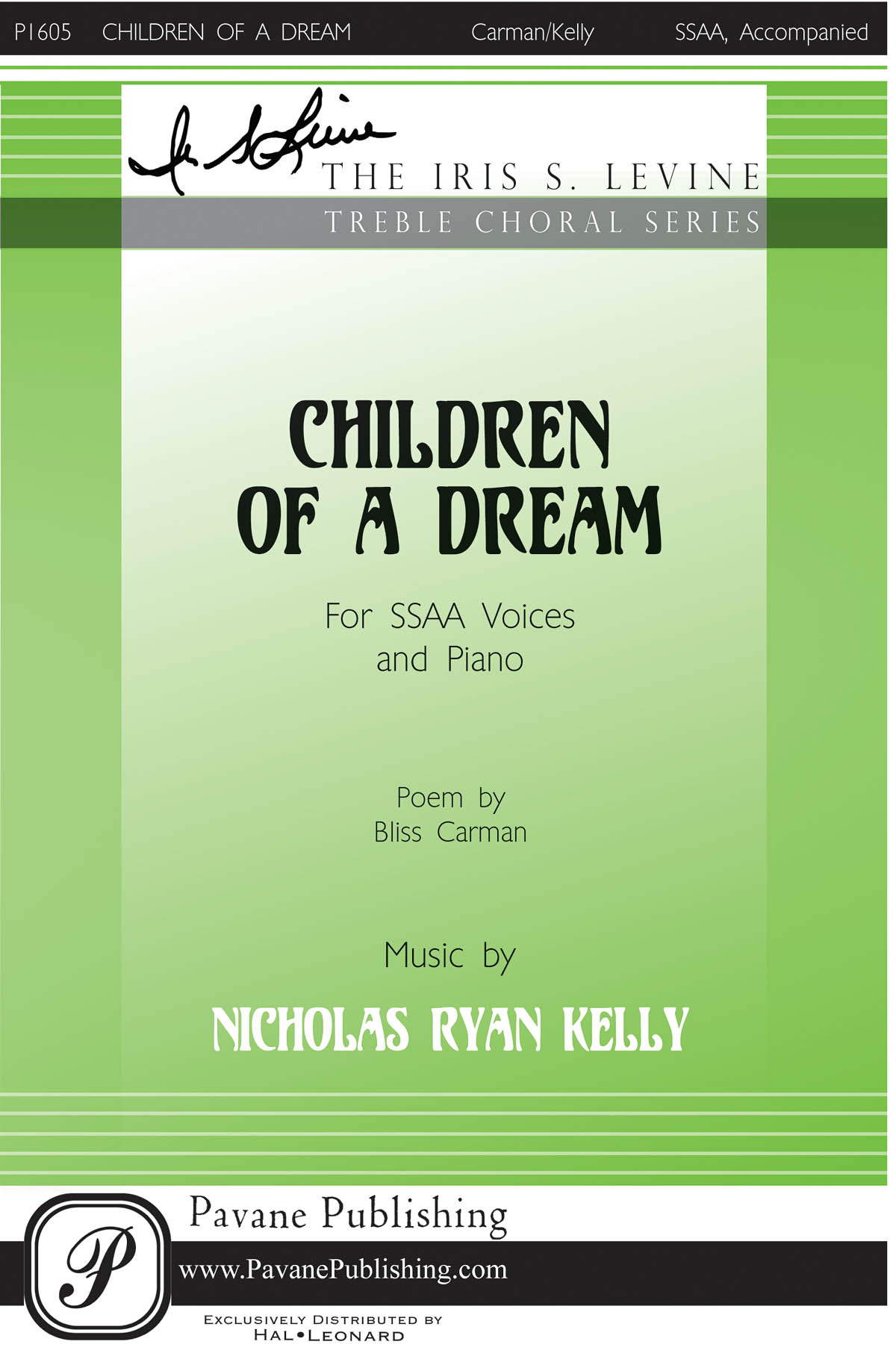 Bliss Carman Nicholas Kelly: Children of a Dream: Upper Voices a Cappella: Vocal