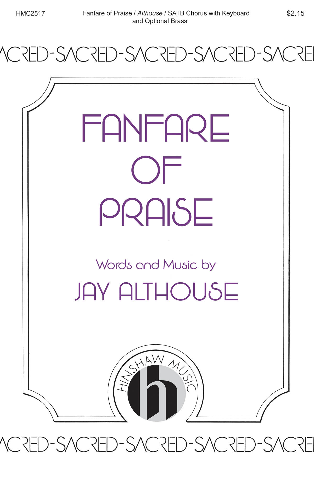 Jay Althouse: Fanfare of Praise: Mixed Choir a Cappella: Vocal Score