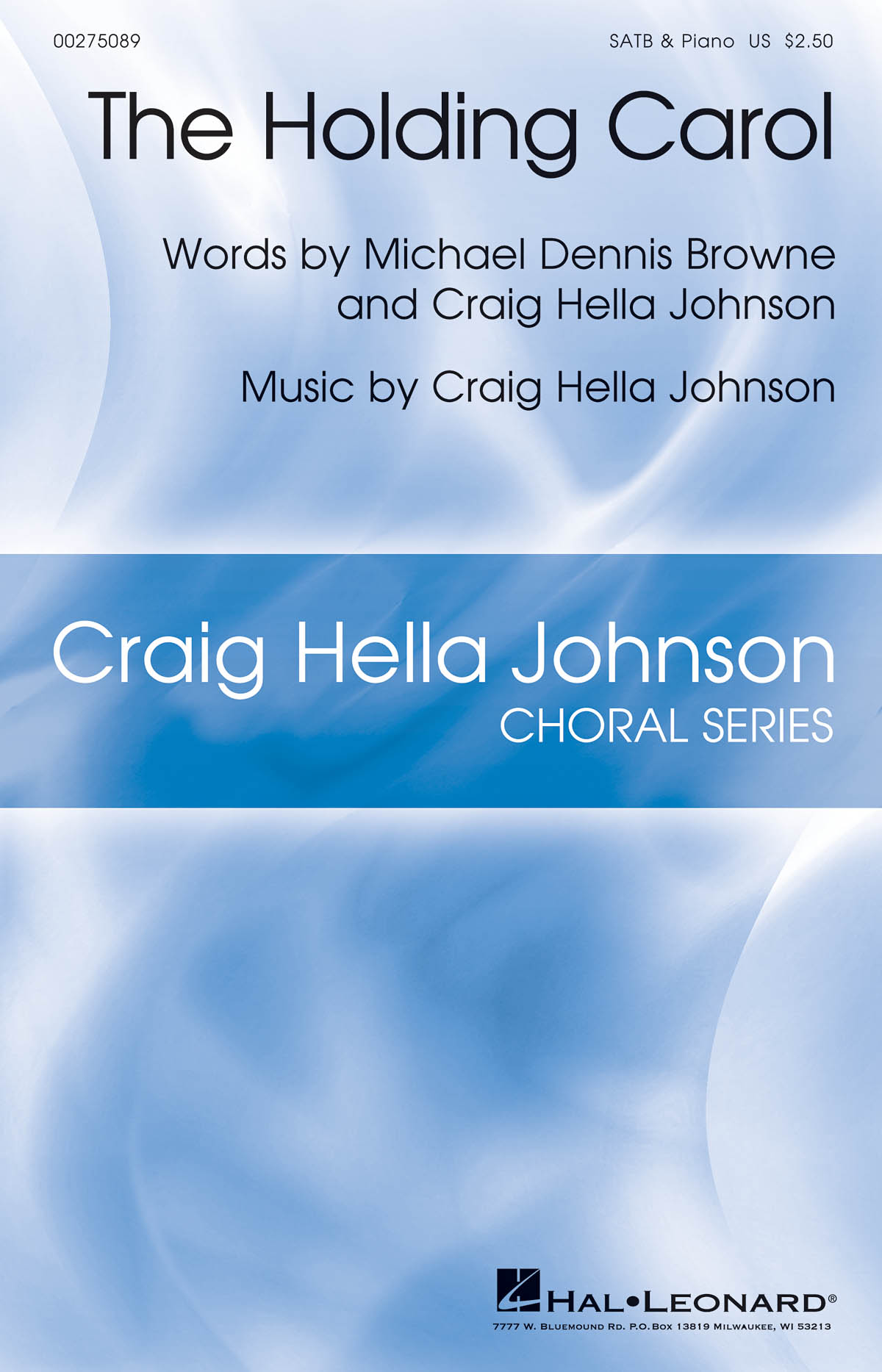 Craig Hella Johnson: The Holding Carol: Mixed Choir a Cappella: Vocal Score