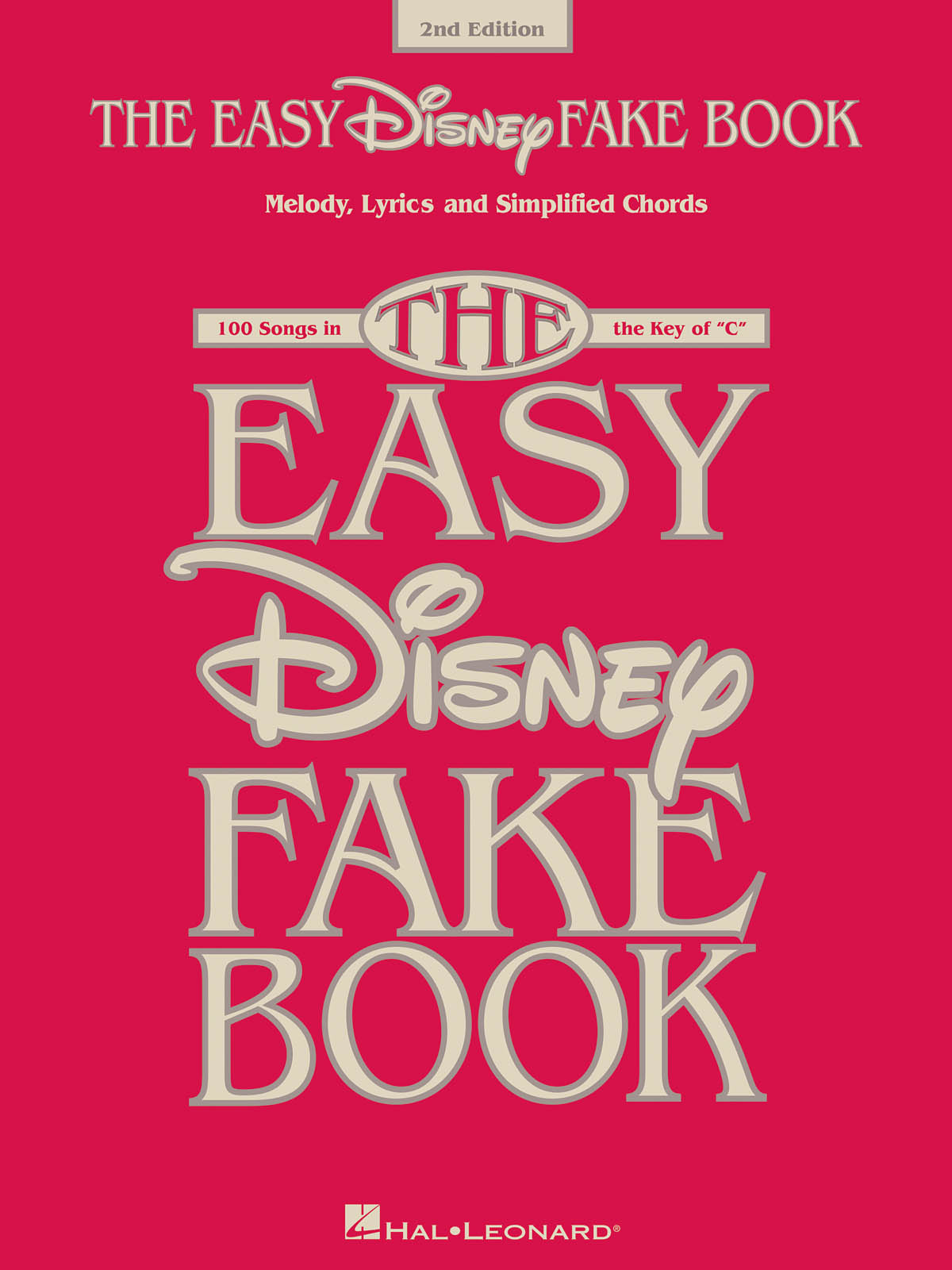 The Easy Disney Fake Book - 2nd Edition: C Instrument: Instrumental Album