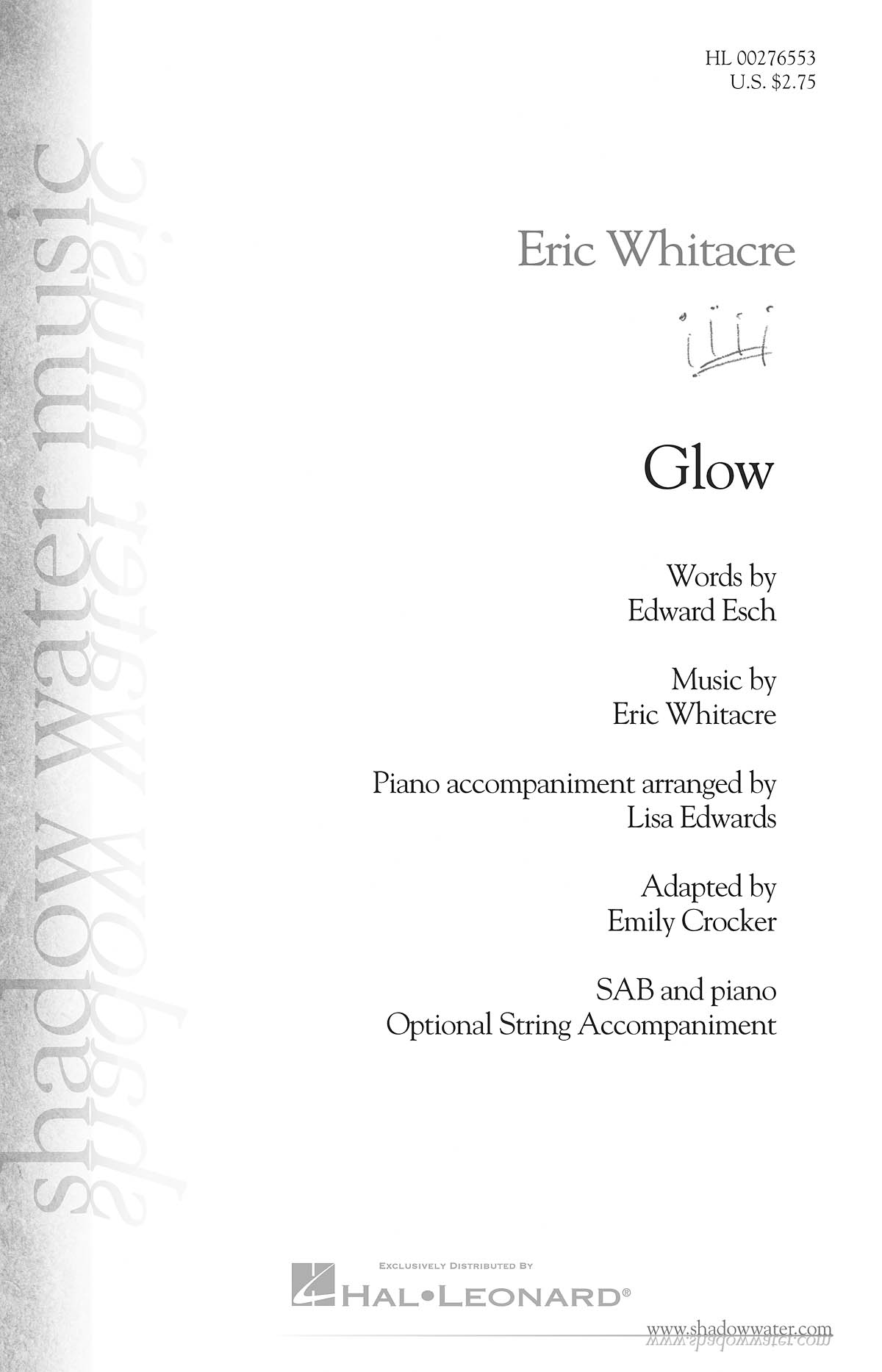Eric Whitacre: Glow: Mixed Choir a Cappella: Vocal Score