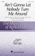 Ain't Gonna Let Nobody Turn Me Around: Mixed Choir a Cappella: Vocal Score