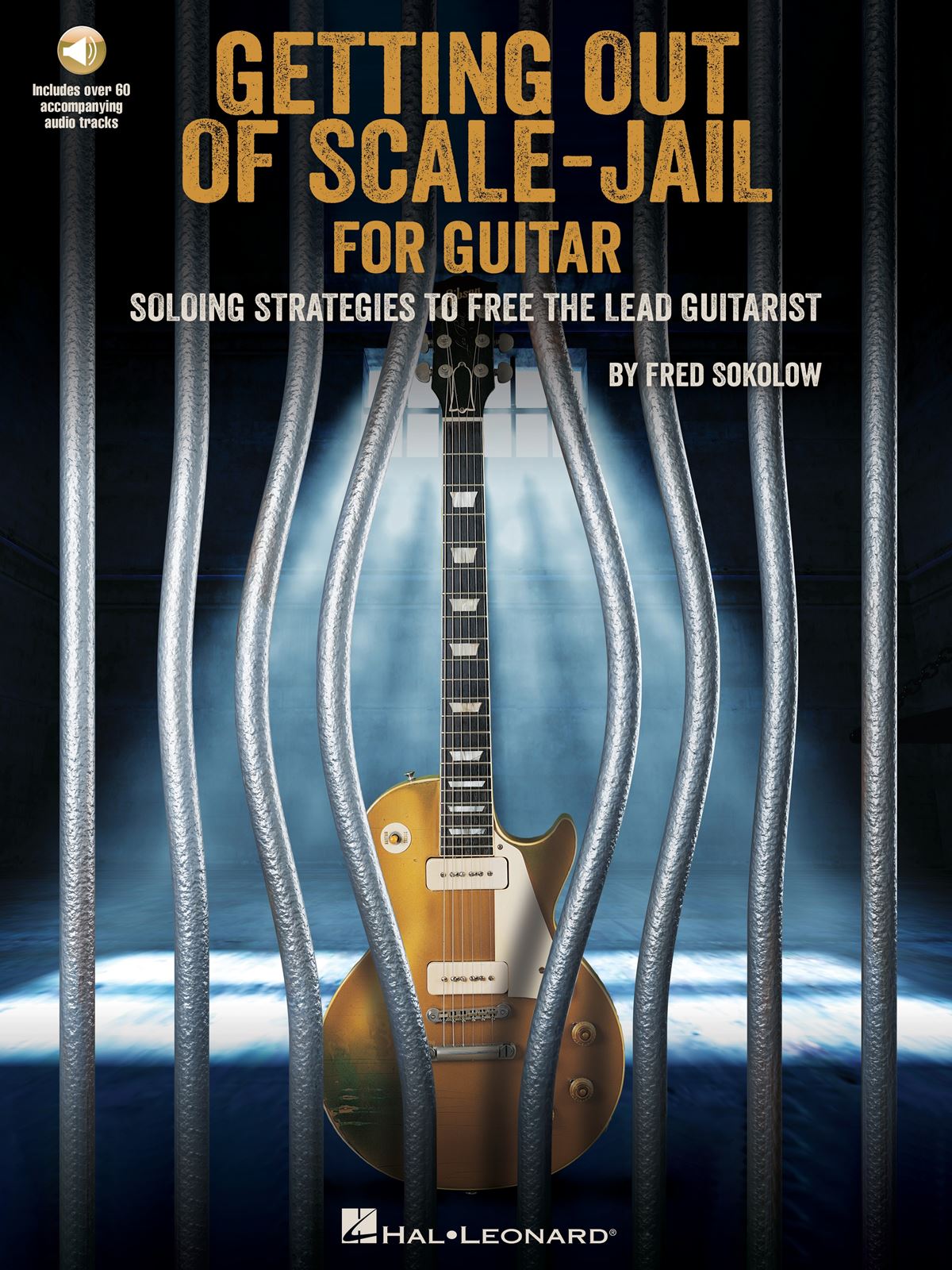 Get Out of Scale-Jail for Guitar: Guitar Solo: Instrumental Tutor