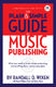 Randall D. Wixen: The Plain And Simple Guide To Music Publishing: Reference