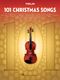 101 Christmas Songs: Violin Solo: Instrumental Album