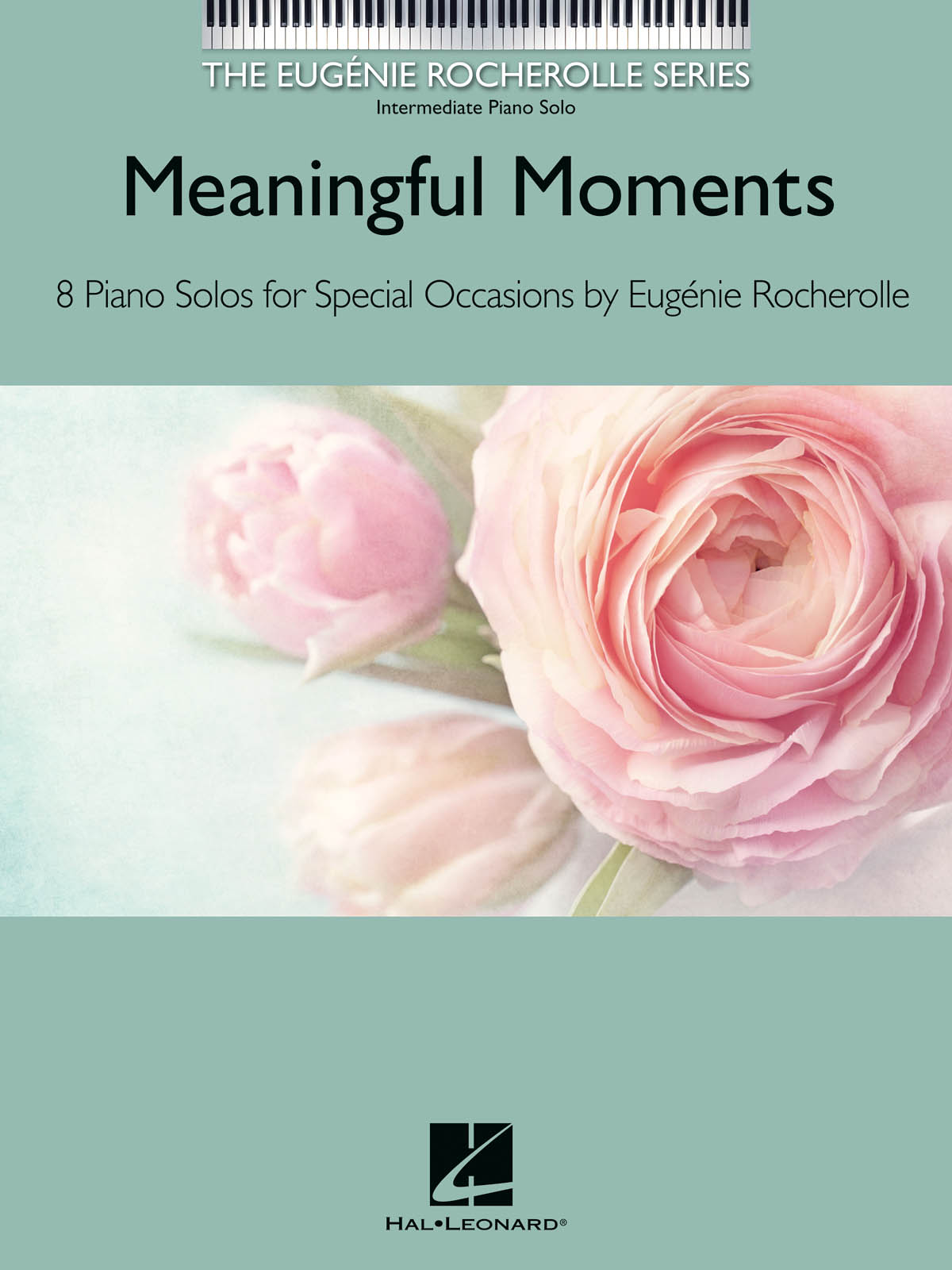 Eugénie Rocherolle: Meaningful Moments: Piano: Instrumental Album