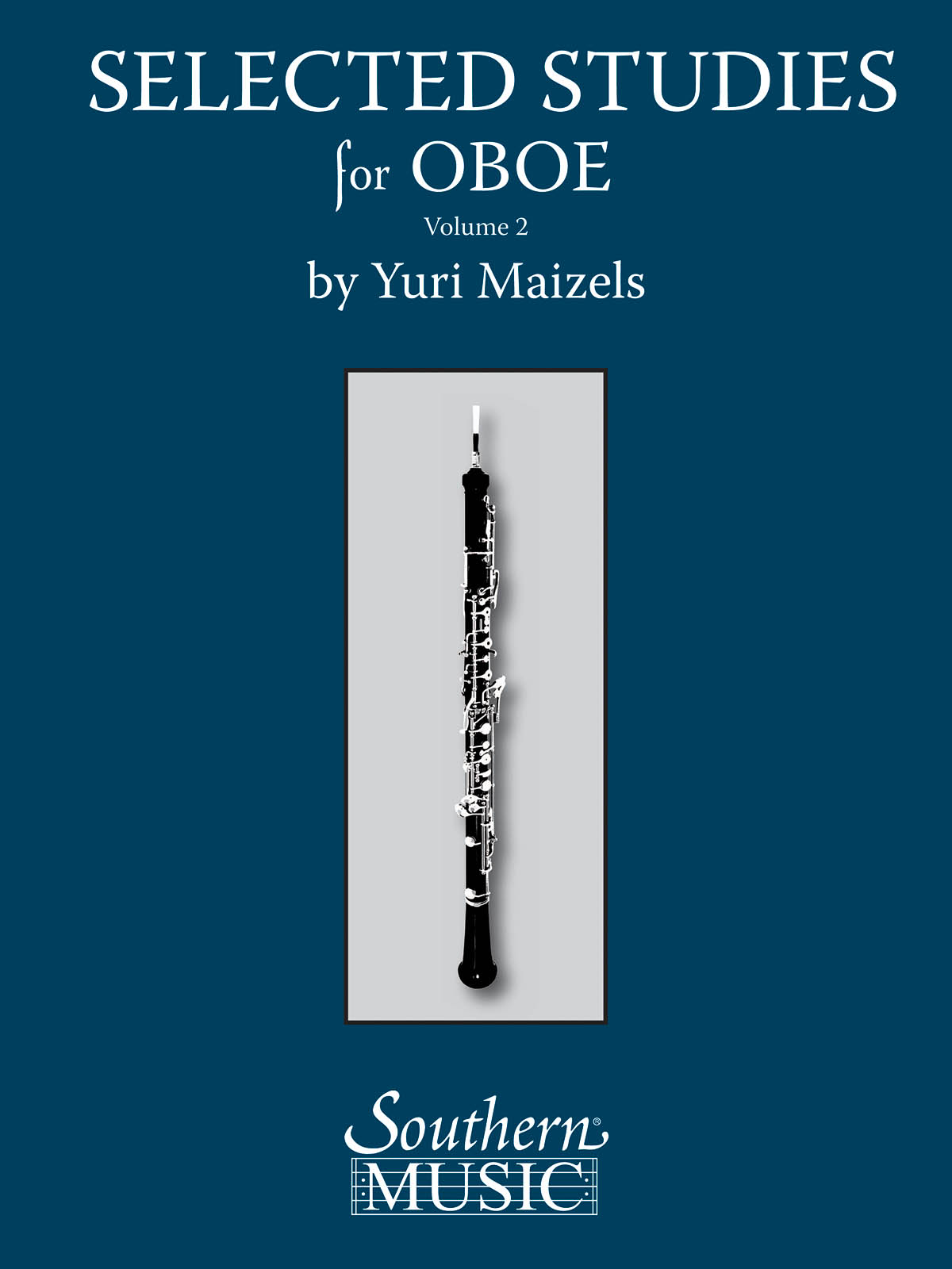 Selected Studies for Oboe - Volume 2: Oboe Solo: Instrumental Album