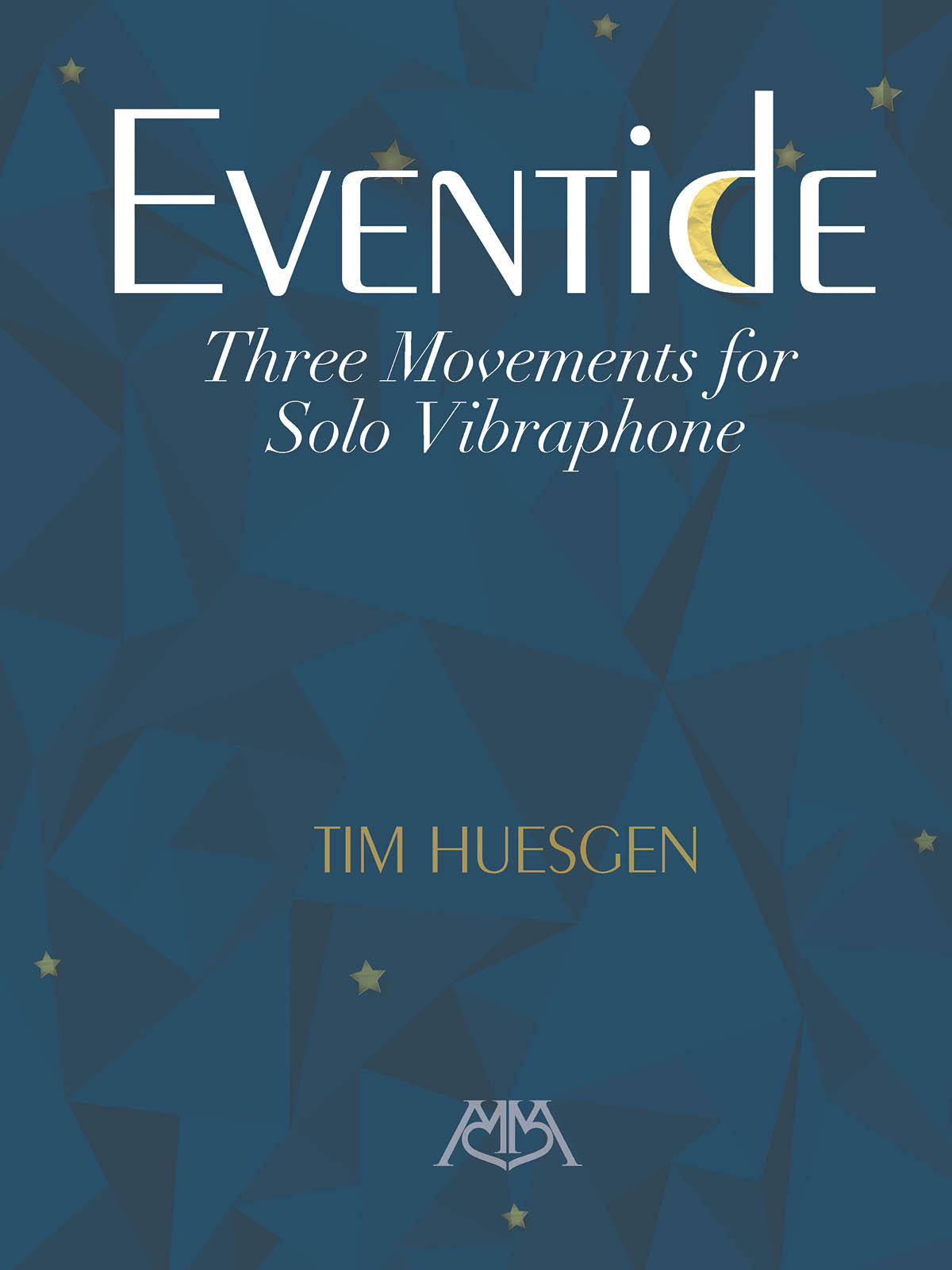 Tim Huesgen: Eventide - Three Movements For Solo Vibraphone: Vibraphone:
