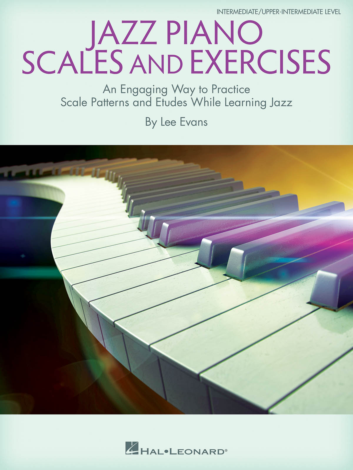 Lee Evans: Jazz Piano Scales and Exercises: Piano: Instrumental Tutor