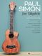 Paul Simon: Paul Simon for Ukulele: Ukulele: Artist Songbook
