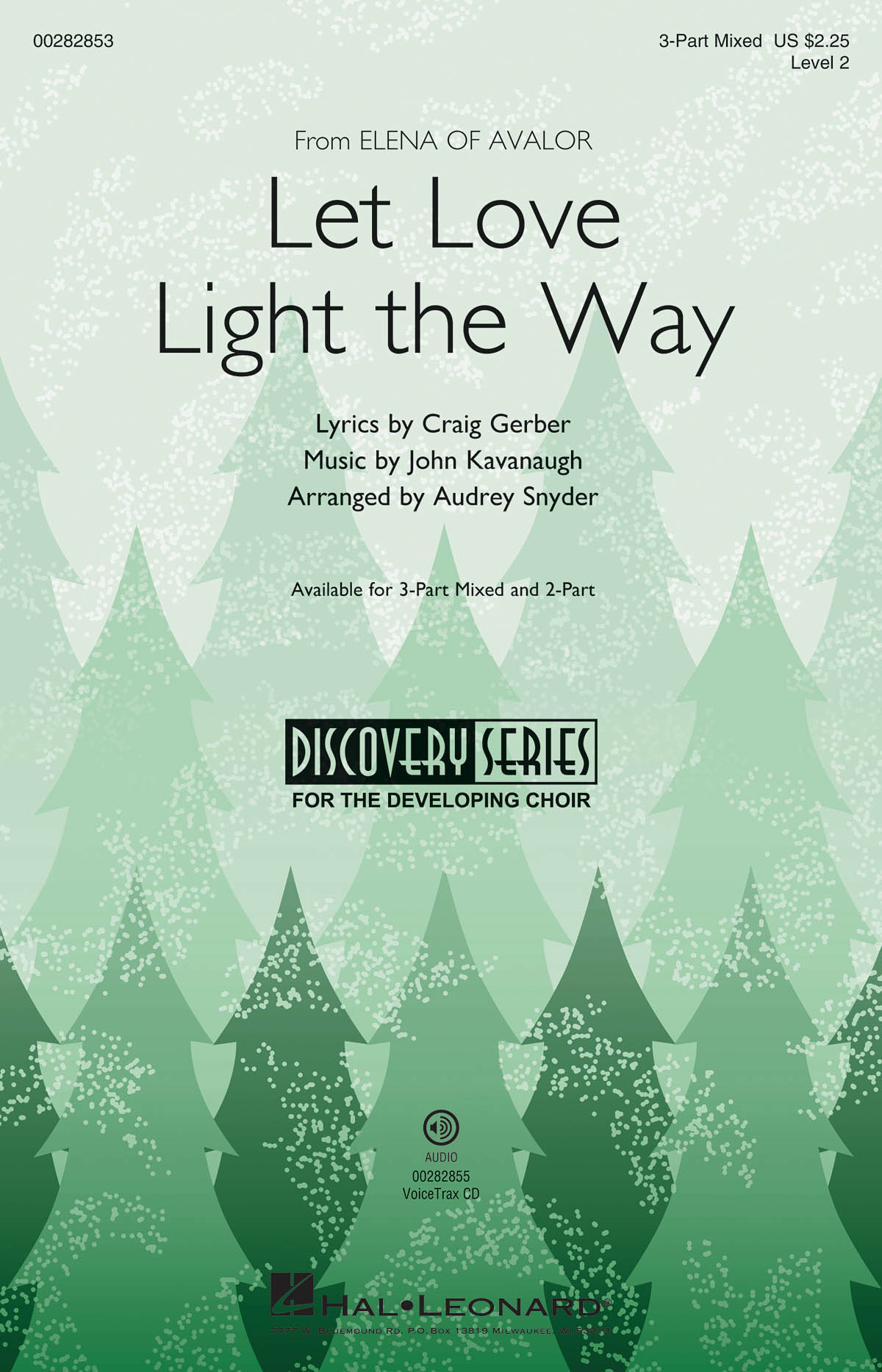 John Kavanaugh: Let Love Light the Way (from Elena of Avalor): Mixed Choir a
