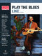 Pete Madsen: Play the Blues Like...: Guitar Solo: Instrumental Tutor