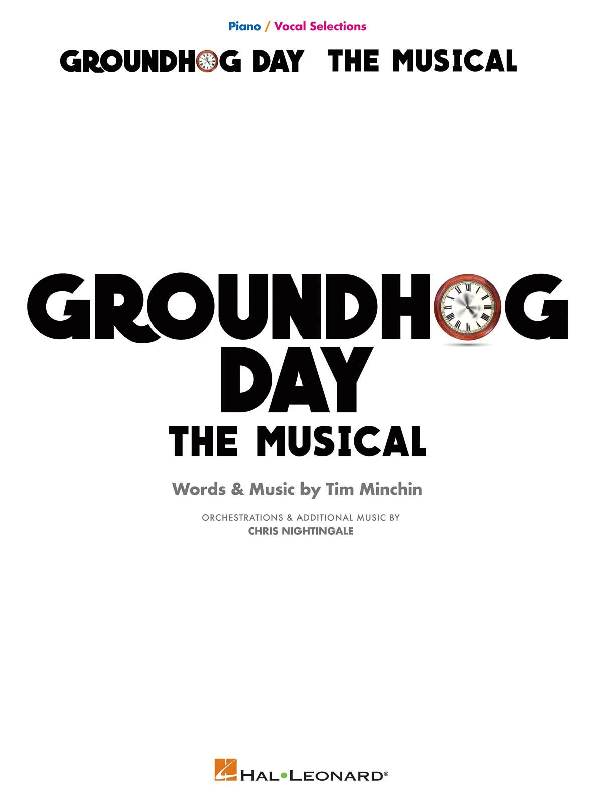 Tim Minchin: Groundhog Day: Vocal and Piano: Mixed Songbook