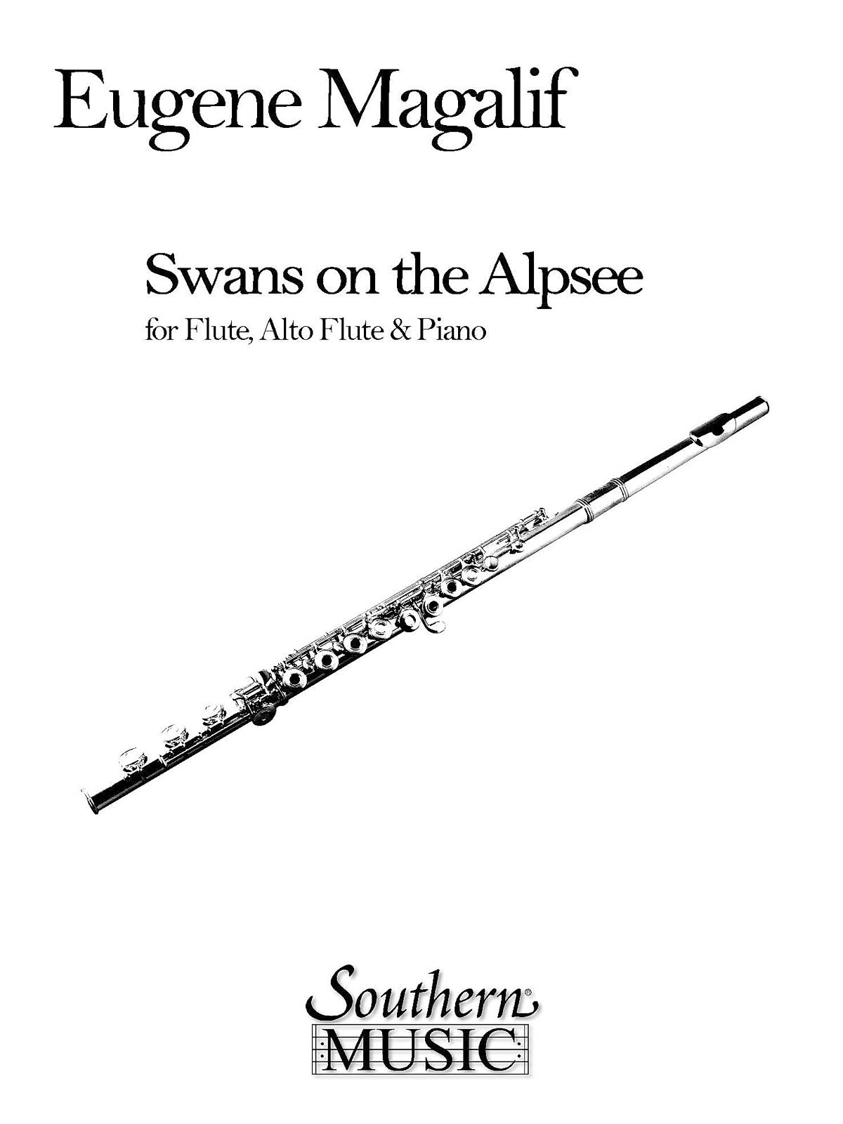Eugene Magalif: Swans on the Alpsee: Flute Duet: Instrumental Album