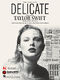 Taylor Swift: Delicate: Vocal and Piano: Vocal Collection