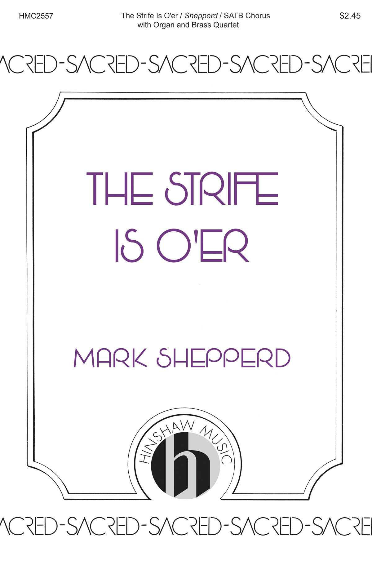 Mark Shepperd: The Strife Is O'er: Mixed Choir and Ensemble: Vocal Score