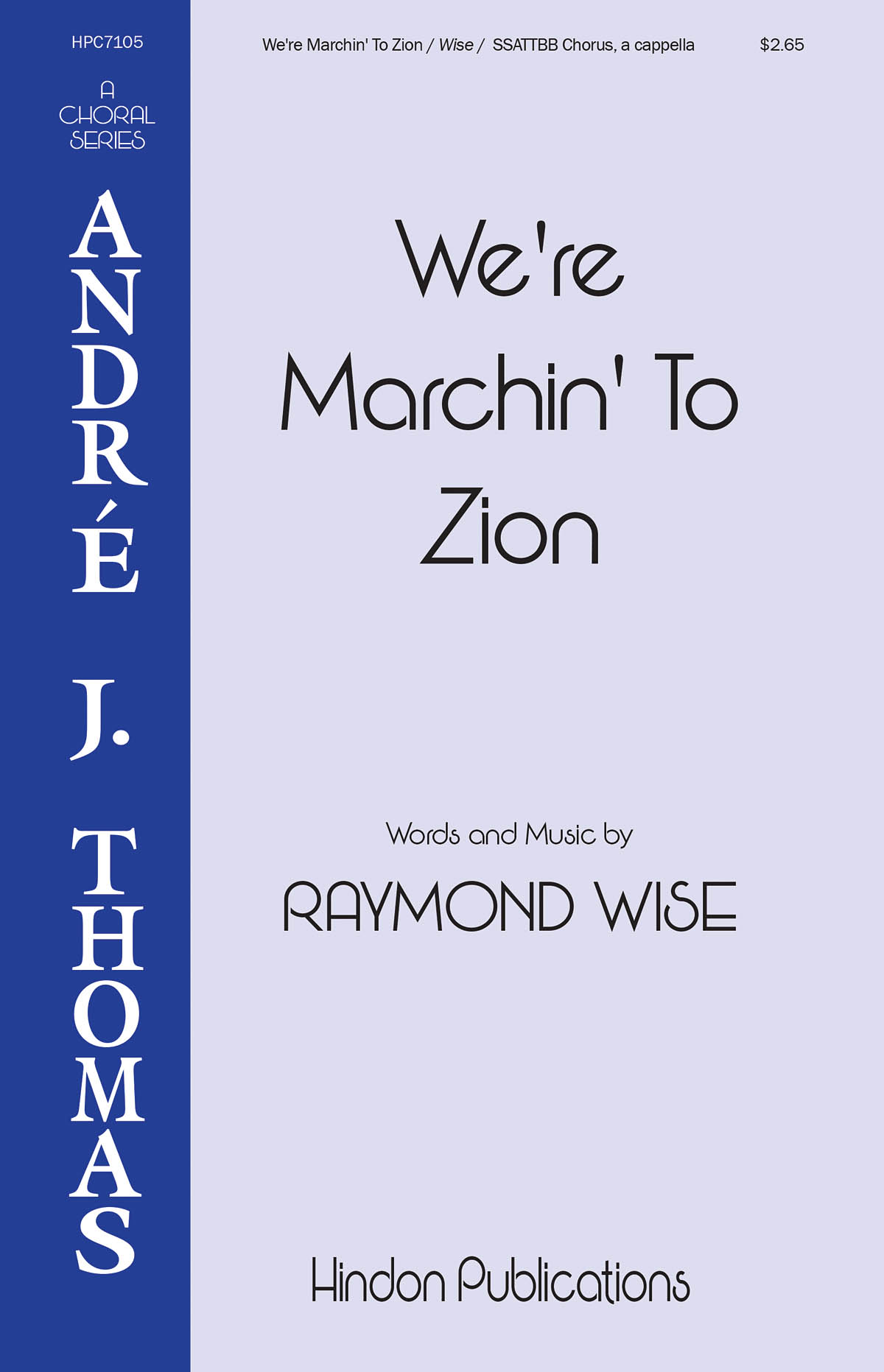 We're Marching to Zion: Mixed Choir a Cappella: Vocal Score