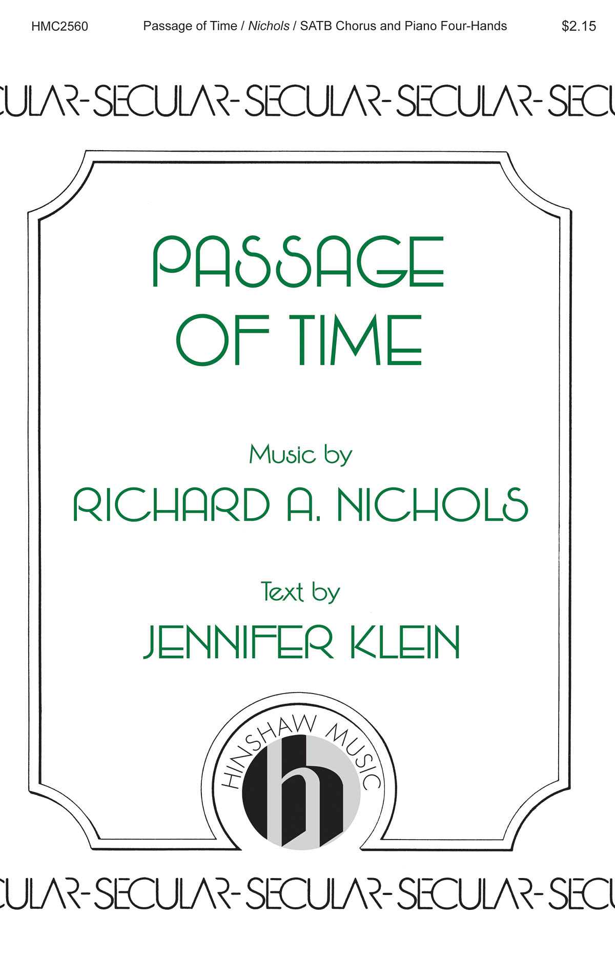 Richard A. Nichols: Passage of Time: Mixed Choir and Piano/Organ
