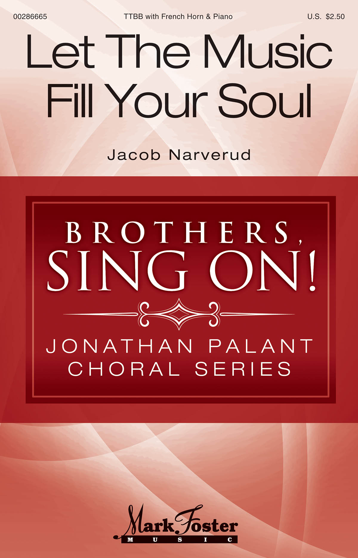Jacob Narverud: Let the Music Fill Your Soul: Lower Voices a Cappella: Vocal