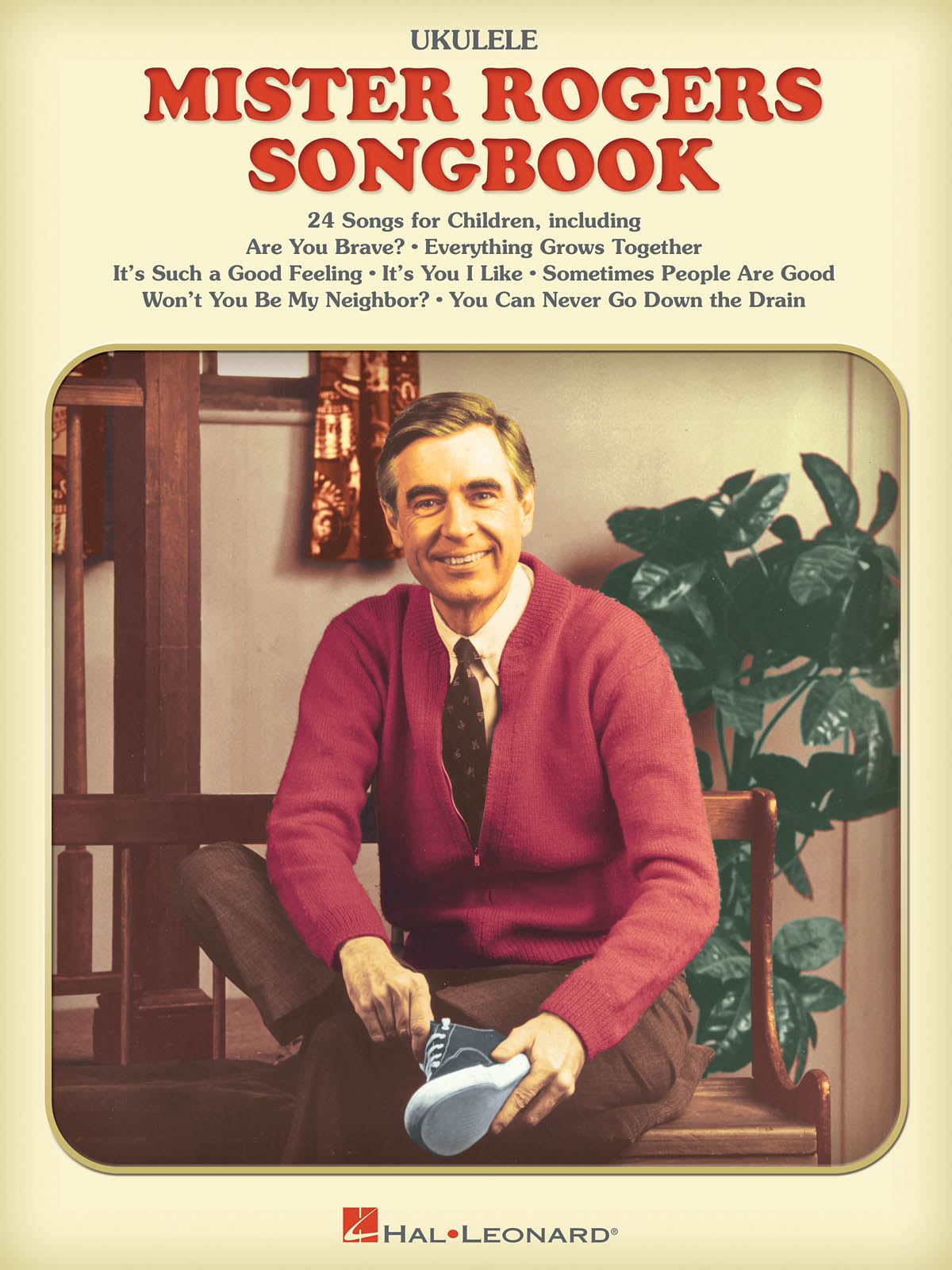 Fred Rogers Mister Rogers: The Mister Rogers Songbook: Ukulele: Artist Songbook