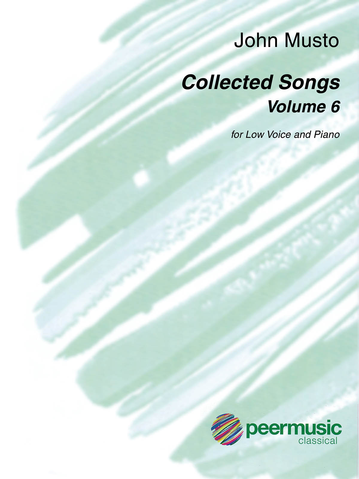 John Musto: Collected Songs  Volume 6 - Medium Voice and Piano: Vocal and Piano: