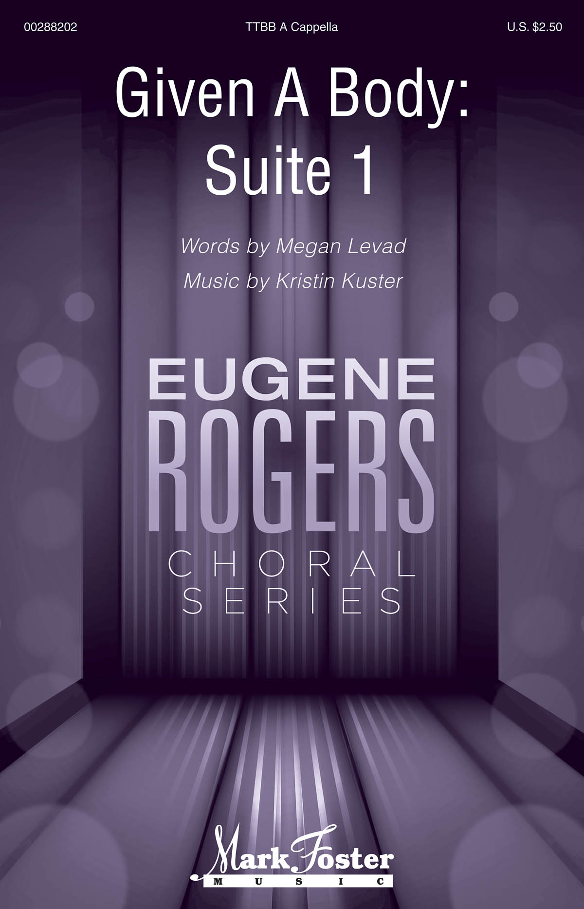 Kristen Kuster: Given a Body  Suite 1: Lower Voices a Cappella: Vocal Score