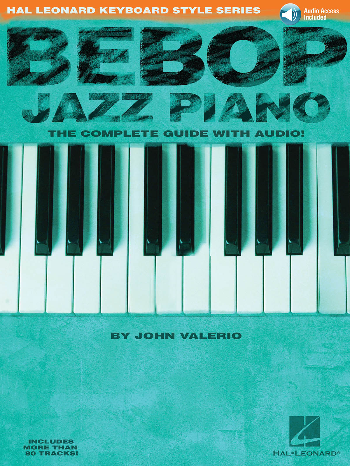 Bebop Jazz Piano - The Complete Guide: Piano: Instrumental Tutor