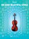 101 Most Beautiful Songs: Violin Solo: Instrumental Collection